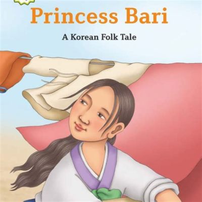  “Princess Bari” ¡Un Relato Coreano del Siglo VII Que Te Hará Reflexionar Sobre la Justicia y el Destino!